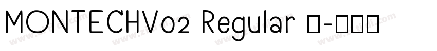 MONTECHV02 Regular 语字体转换